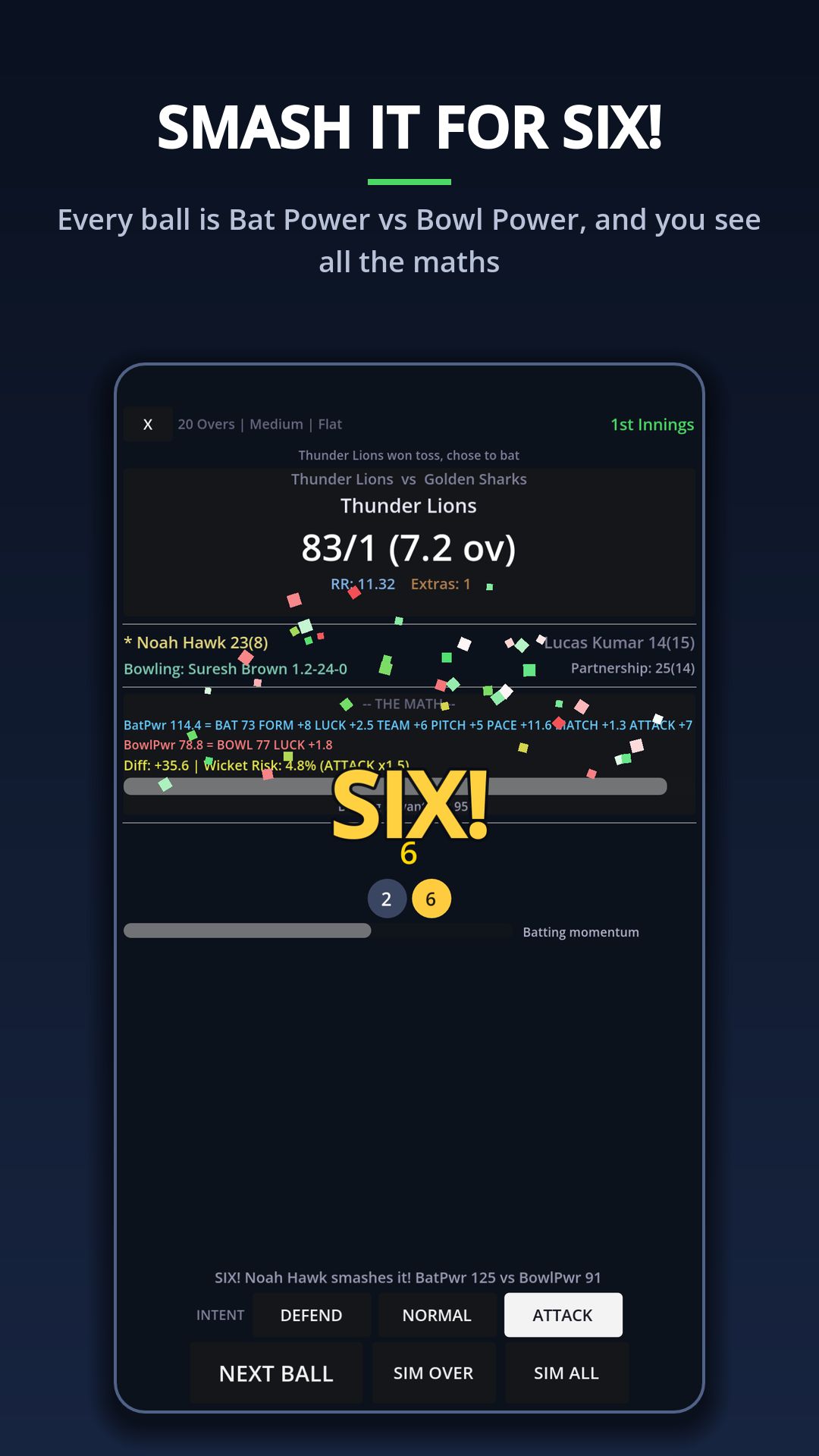 Smash it for six: a live match screen showing Bat Power against Bowl Power and the maths behind the ball.